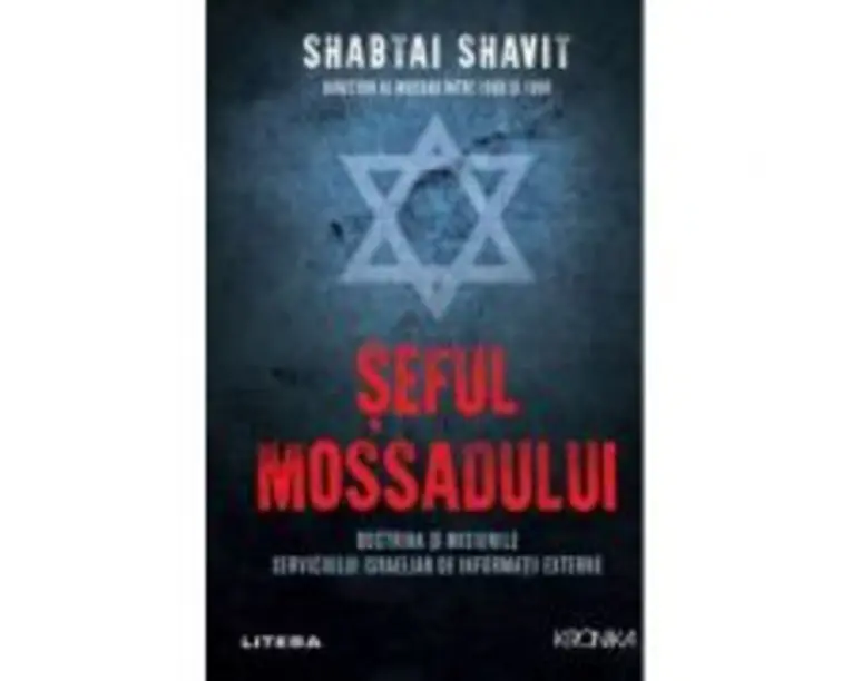 Seful Mossadului - Shabtai Shavit