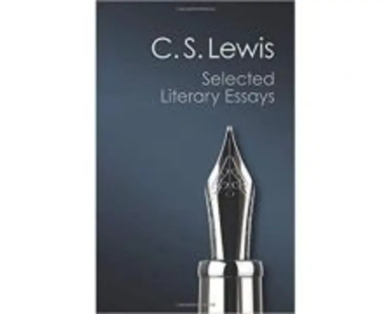 Selected Literary Essays - C. S. Lewis