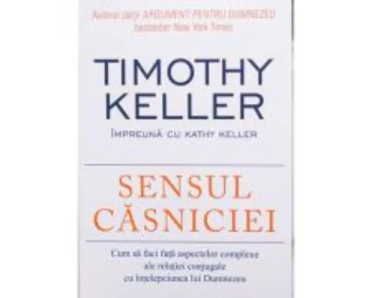 Sensul casniciei - Timothy Keller