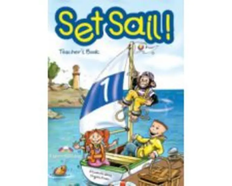 Set Sail 1, Teacher"s Book, Manualul profesorului - Elizabeth Gray