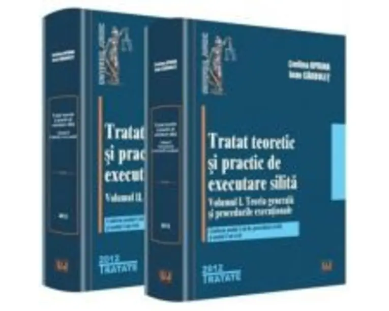 Set Tratat teoretic si practic de executare silita - Evelina Oprina, Ioan Garbulet