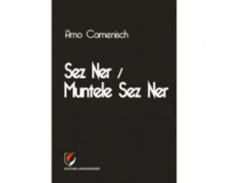 Sez Ner / Muntele Sez Ner - Arno Camenisch
