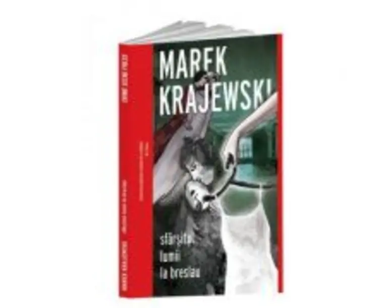 Sfarsitul lumii la Breslau - Marek Krajewski
