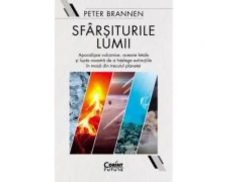 Sfarsiturile lumii - Peter Brannen