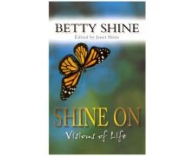 Shine on Vision of Life - Betty Shine