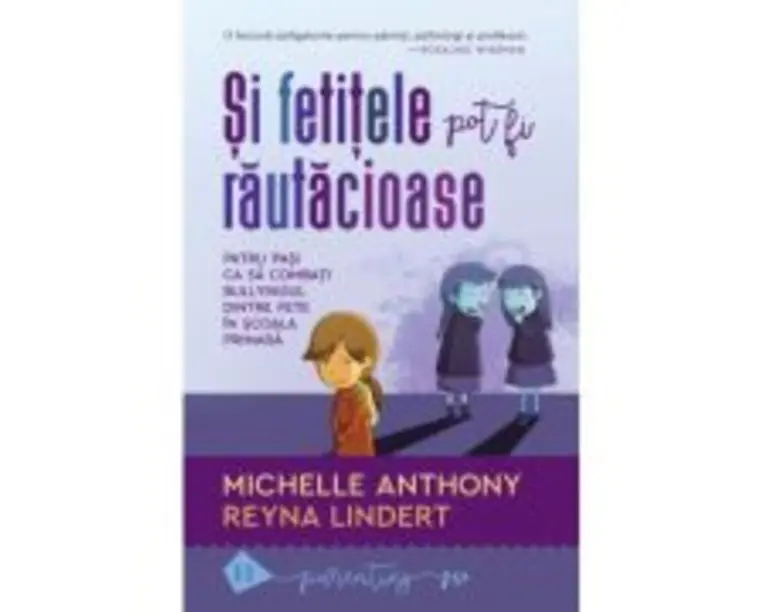 Si fetitele pot fi rautacioase - Michelle Anthony, Reyna Lindert