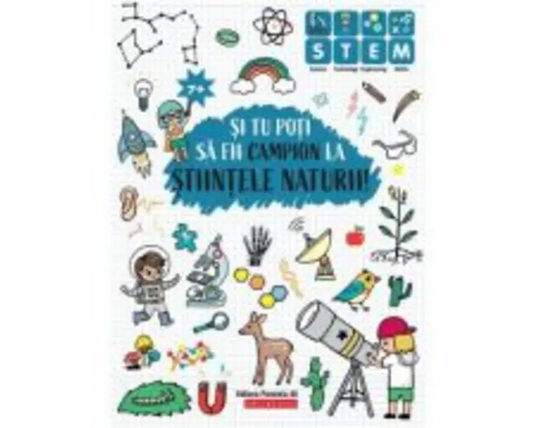 Si tu pot sa fii campion la Stiintele naturii. 7 ani+
