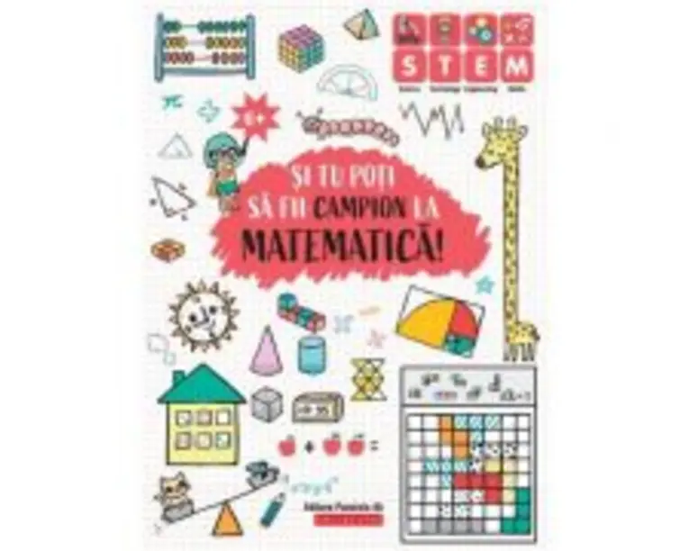 Si tu poti sa fii campion la Matematica. 6 ani+