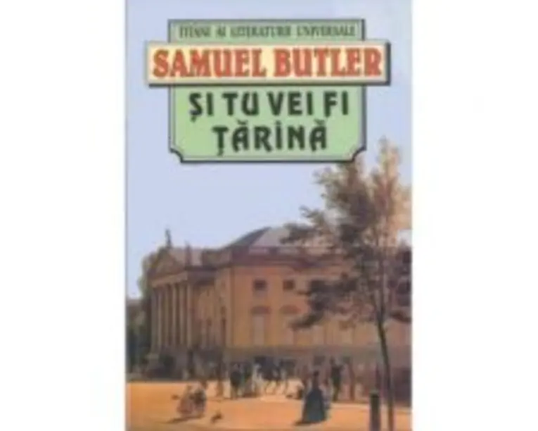 Si tu vei fi tarana - Samuel Butler