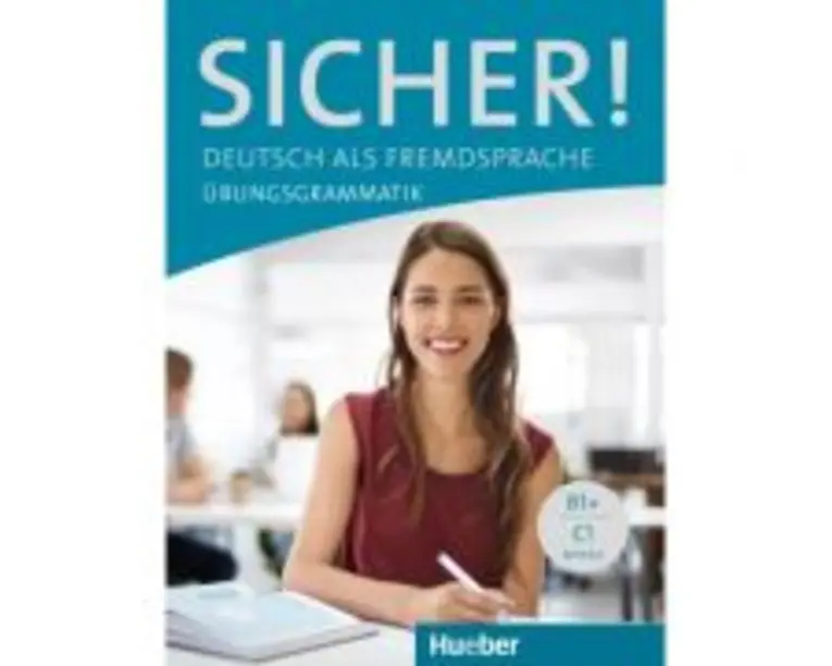 Sicher! Deutsch als Fremdsprache Ubungsgrammatik - Axel Hering