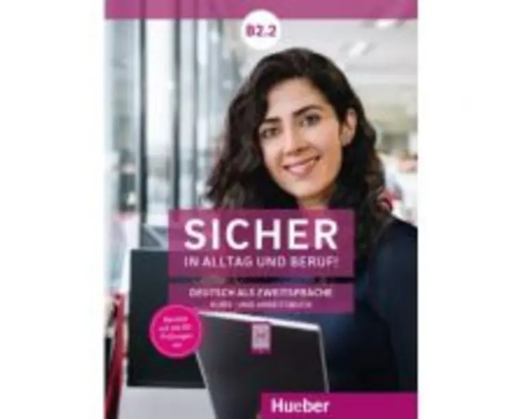 Sicher in Alltag und Beruf! B2. 2 Kursbuch + Arbeitsbuch - Susanne Schwalb