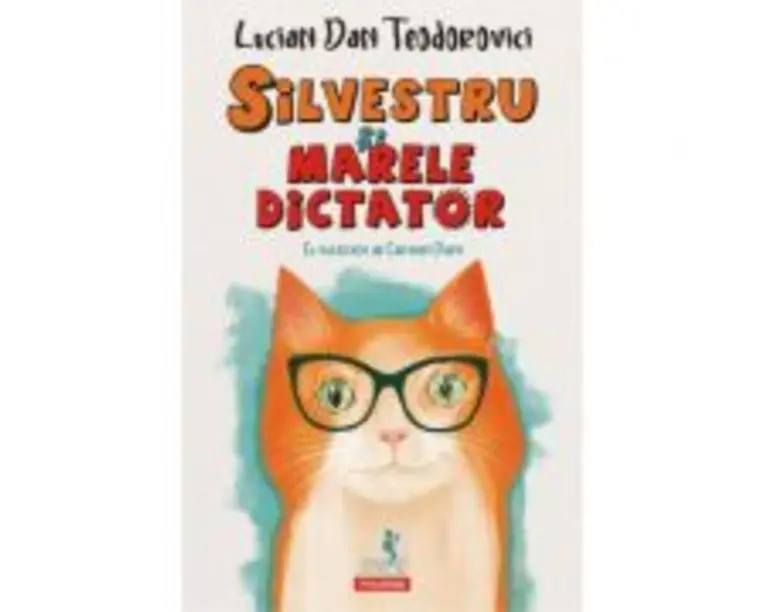 Silvestru si Marele Dictator - Lucian Dan Teodorovici