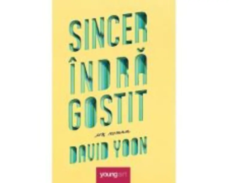 Sincer indragostit - David Yoon