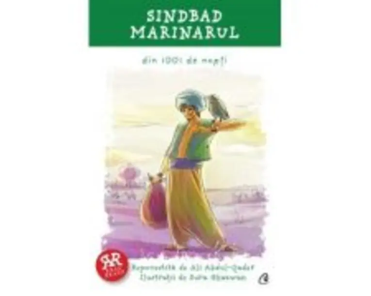 Sindbad marinarul din 1001 de nopti (repovestire) - Ali Abdul-Qader