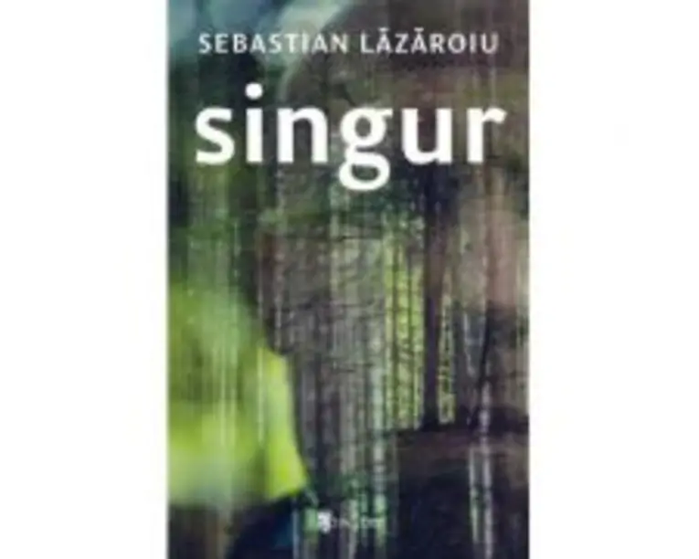 Singur - Sebastian Lazaroiu