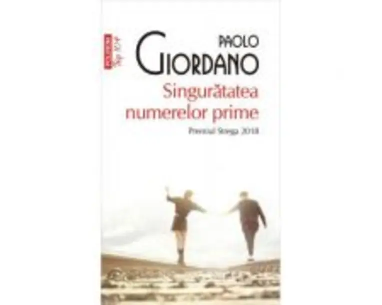 Singuratatea numerelor prime - Paolo Giordano