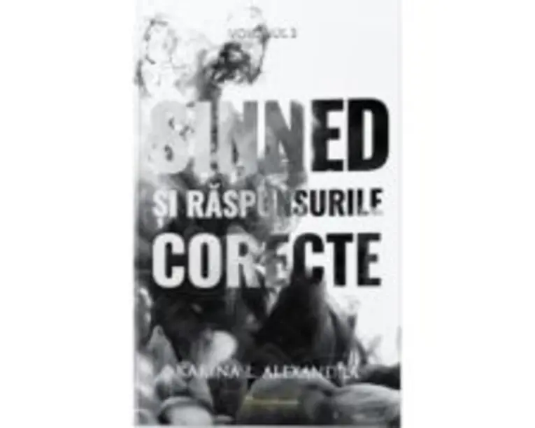 Sinned Volumul 2, Sinned si raspunsurile corecte - Karina L. Alexandra