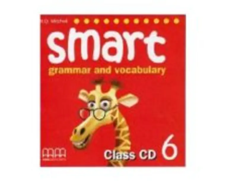 Smart 6. Grammar and vocabulary Class CD - H. Q. Mitchell