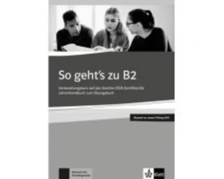 So geht's zu B2, Lehrerhandbuch passend zur neuen Prufung 2019. Vorbereitungskurs auf das Goethe-OSD-Zertifikat B2 - Uta Loumiotis, Adalbert Mazur