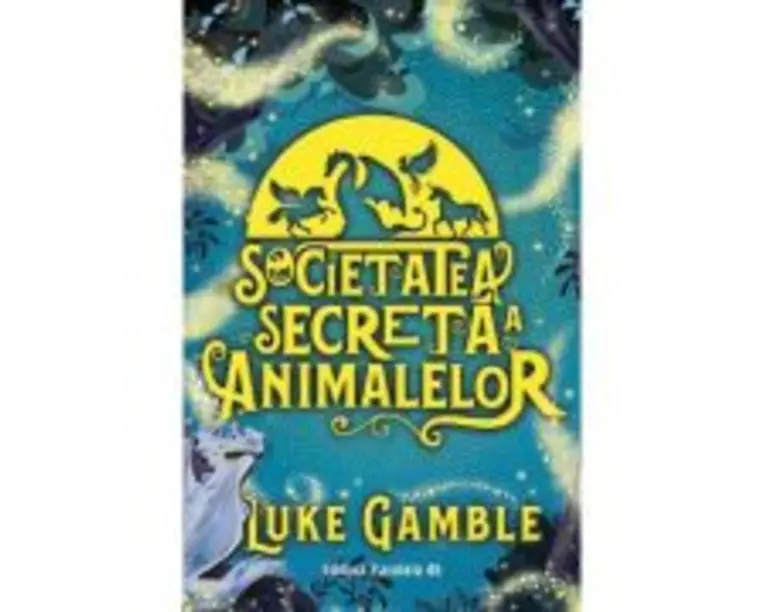 Societatea secreta a animalelor - Luke Gamble
