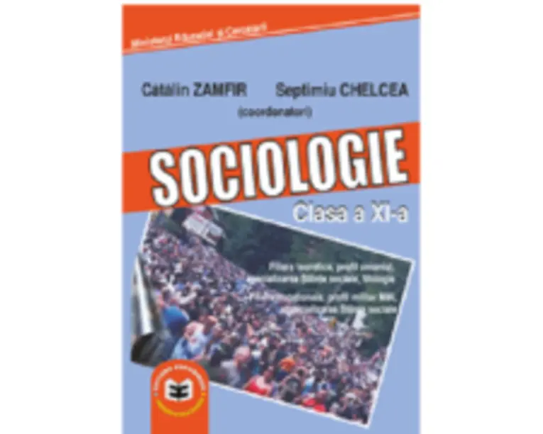 Sociologie. Manual pentru clasa a 11-a - Catalin Zamfir