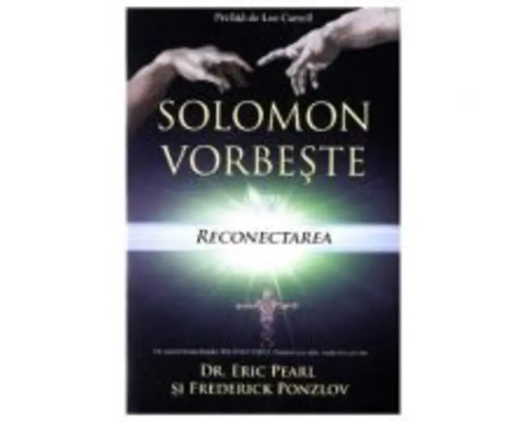 Solomon vorbeste despre reconectarea vietii tale - Eric Pearl