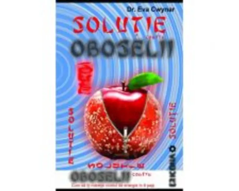 Solutie contra oboselii. Cum sa iti maresti nivelul de energie in 8 pasi - Eva Cwynar