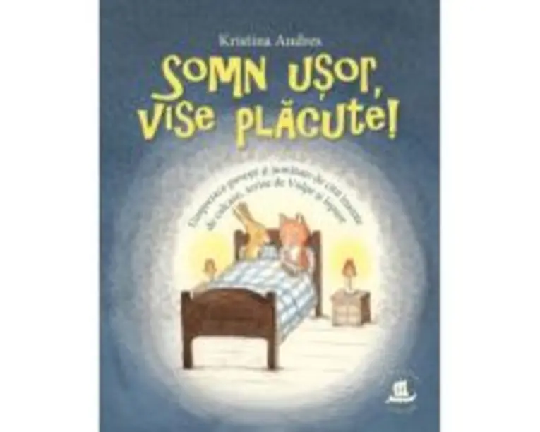 Somn usor, vise placute! - Kristina Andres