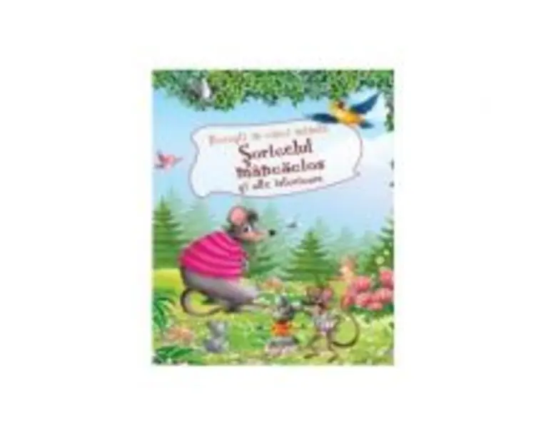 Soricelul mancacios si alte istorioare