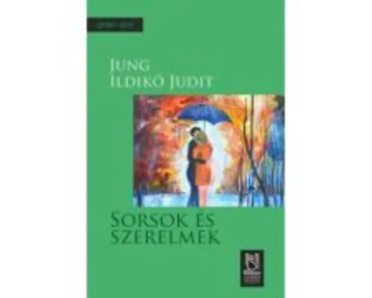 Sorsok es szerelmek. Destine si iubiri - Jung Ildiko Judit