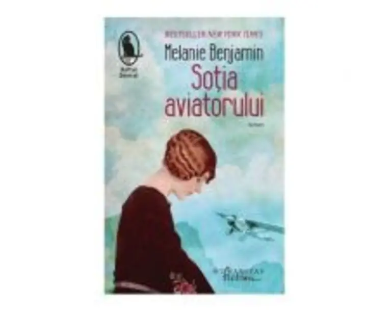Sotia aviatorului - Melanie Benjamin