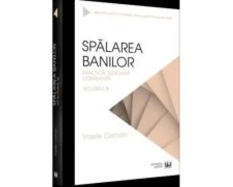 Spalarea banilor. Practica judiciara comentata. Volumul 3 - 2022 - Vasile Coman