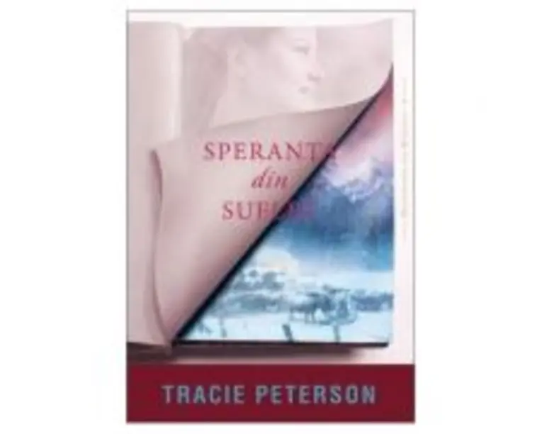 Speranta din suflet. Seria Mostenitorii din Montana, volumul 4 - Tracie Peterson