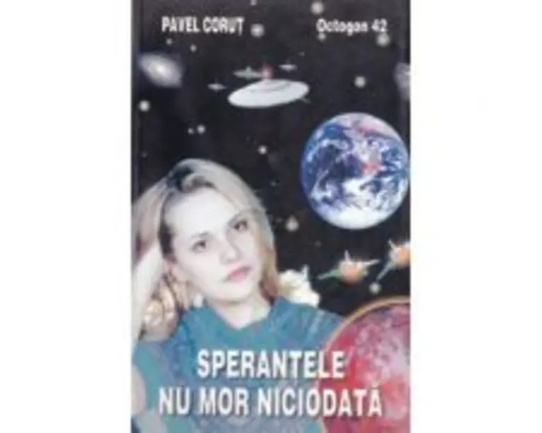 Sperantele nu mor niciodata - Pavel Corut