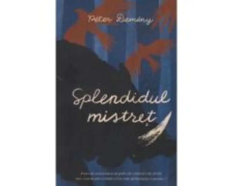Splendidul mistret - Peter Demeny