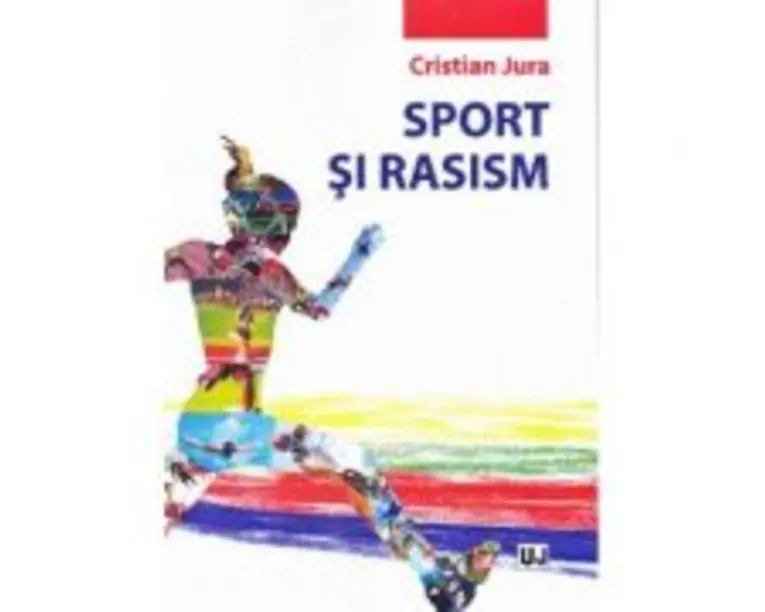 Sport si rasism - Cristian Jura