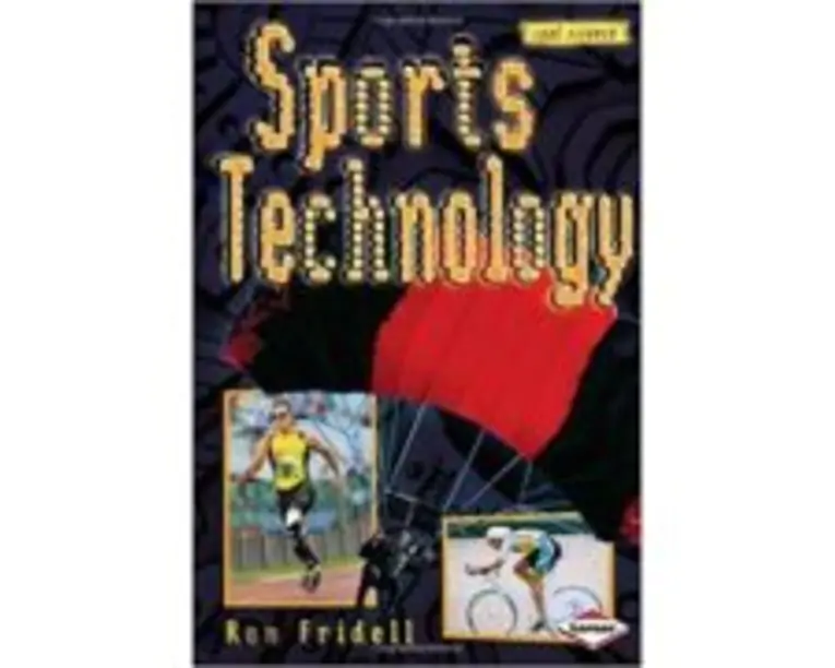 Sports Technology. Cool Science - Ron Fridell