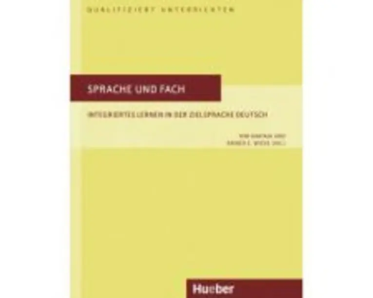 Sprache und Fach Buch Integriertes Lernen in der Zielsprache Deutsch - Kim Haataja, E Wicke