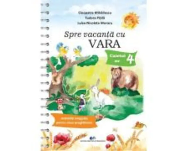 Spre vacanta cu vara. Activitati integrate pentru clasa pregatitoare - Tudora Pitila