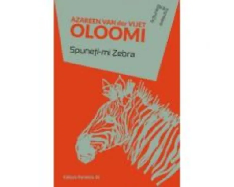 Spuneti-mi Zebra - Azareen Van der Vliet Oloomi