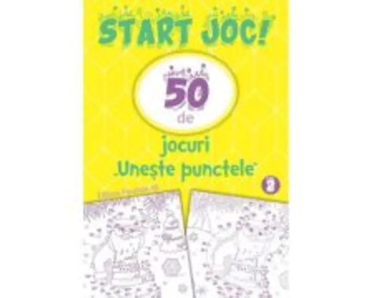 START JOC! 50 de jocuri „Uneste punctele”. Volumul 2