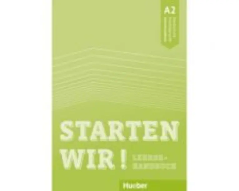 Starten wir! A2 Lehrerhandbuch - Sinem Scheuerer