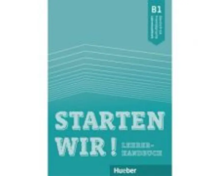 Starten wir! B1 Lehrerhandbuch - Gerassimos Tsigantes