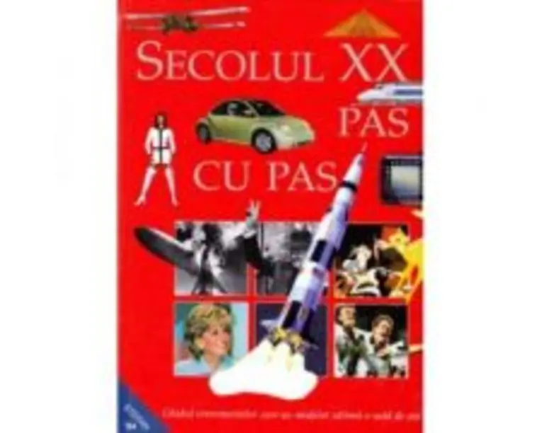 Secolul 20 pas cu pas