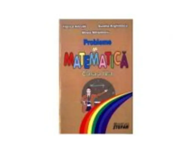 Probleme de matematica. Clasa a 4-a - Aurelia Arghirescu
