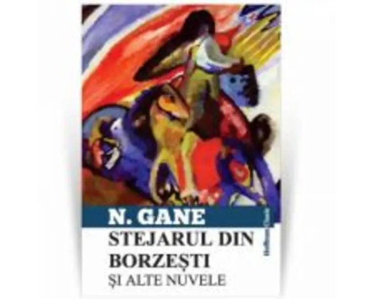 Stejarul din Borzesti si alte nuvele - Nicolae Gane