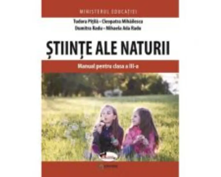 Stiinte ale naturii. Manual pentru clasa a 3-a - Tudora Pitila