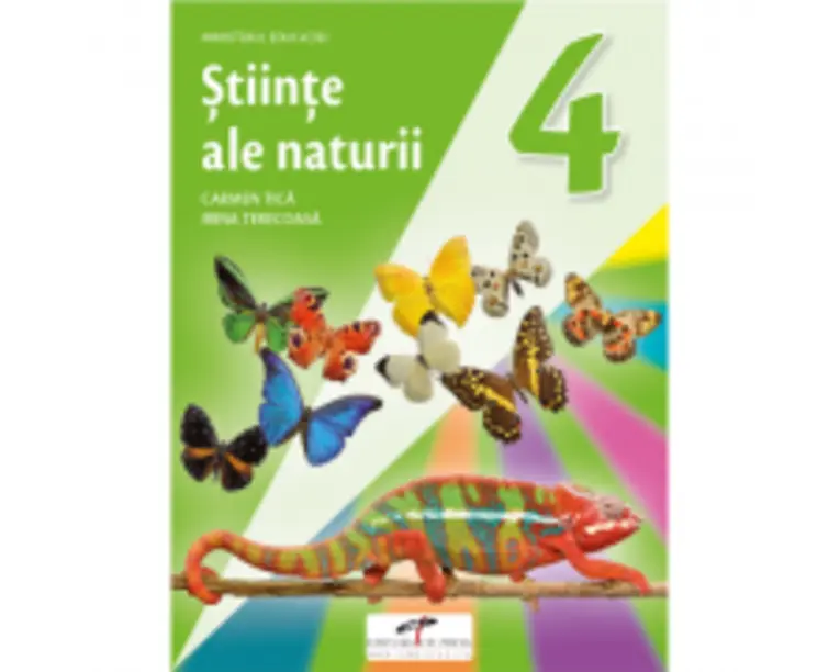 Stiinte ale naturii. Manual pentru clasa a 4-a - Carmen Tica