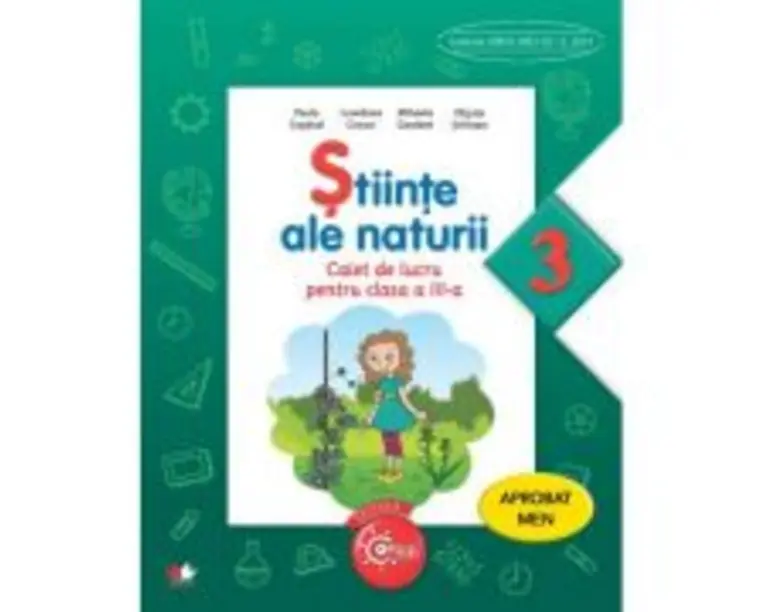 Stiinte ale naturii. Caiet de lucru. Clasa a III-a - Paula Copacel