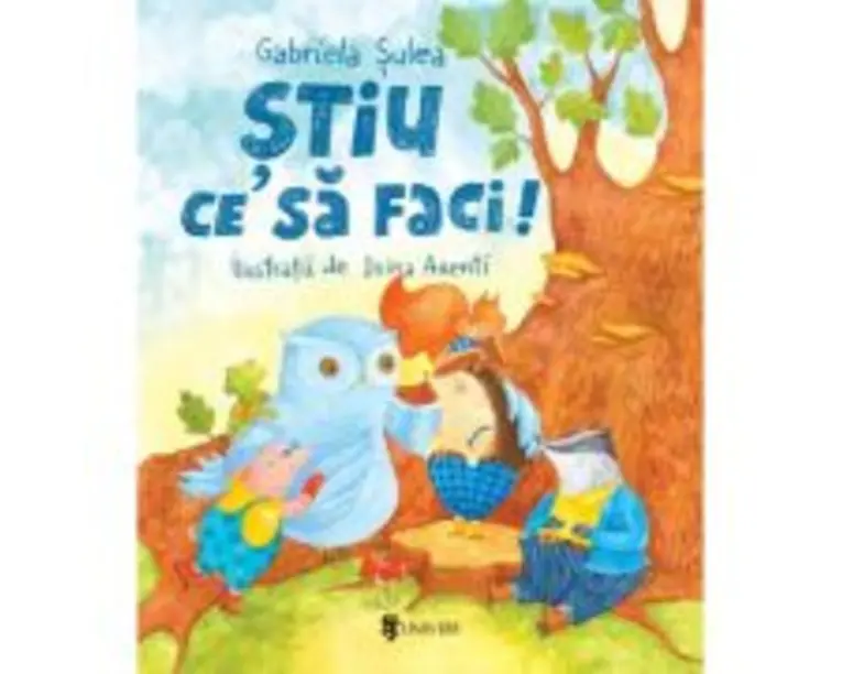 Stiu ce sa faci! - Gabriela Sulea